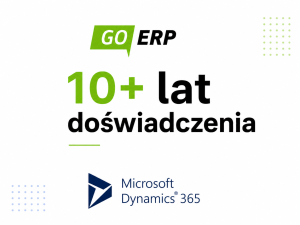 10+ lat doświadczenia GO ERP Microsoft Dynamics 365